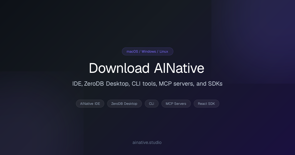 Download — Vibe Coding IDE, CLI & AI Developer Tools | AINative Studio